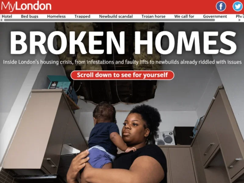 Screenshot of top of MyLondon's Broken Homes piece featuring headline, subhead 'Inside London's housing crisis, from infestations and faulty lifts to newbuilds already riddled with issues' and a red banner saying 'Scroll down to see for yourself'